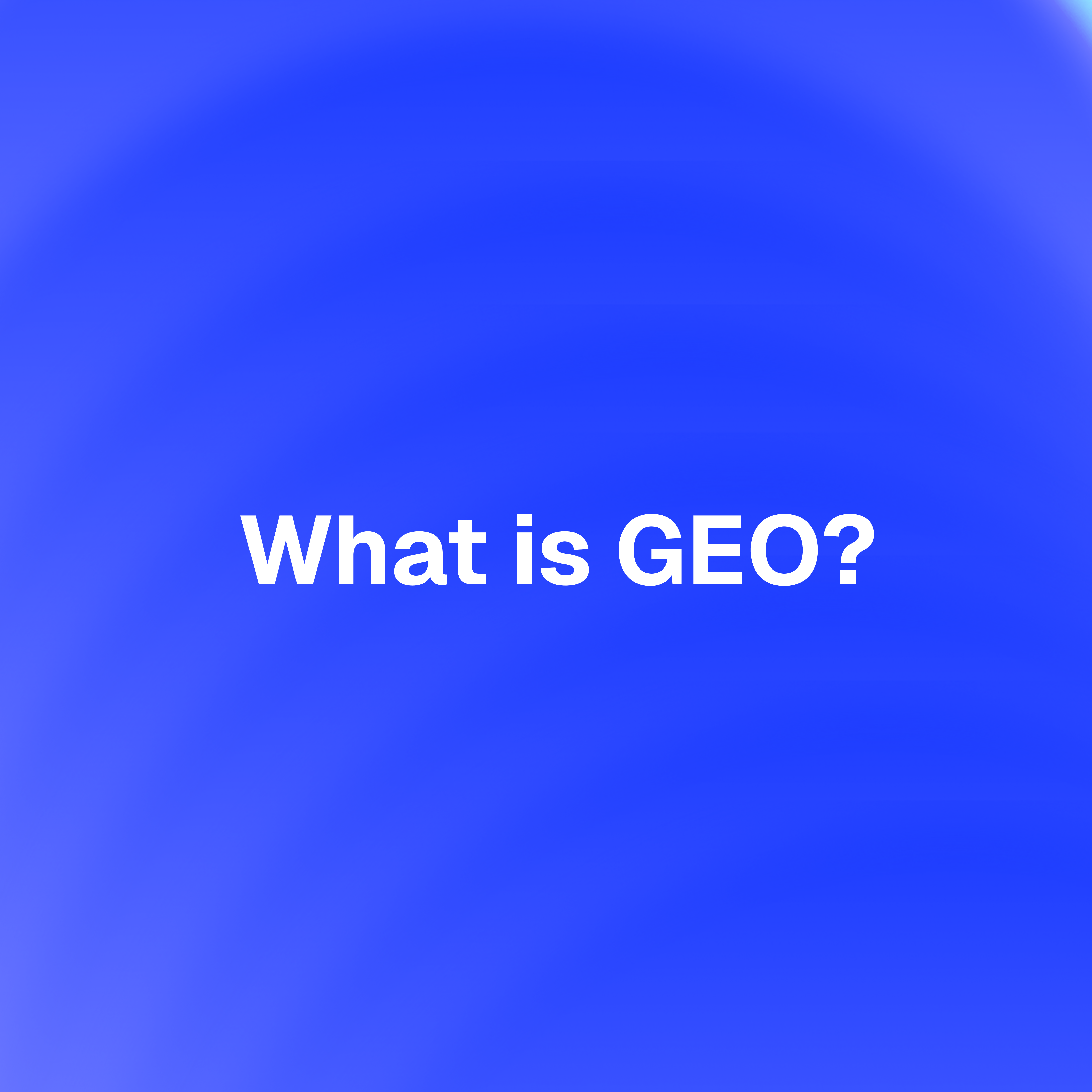 What is GEO (Generative Engine Optimization) and How Is It Different from SEO?